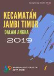 Kecamatan Jambi Timur Dalam Angka 2019