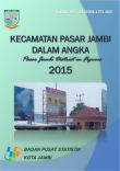 Kecamatan Pasar Jambi Dalam Angka 2015